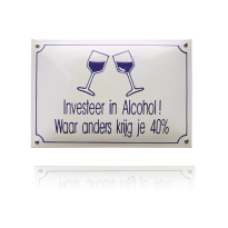 NH-45 emaille naambord 'Investeer in Alchohol!'