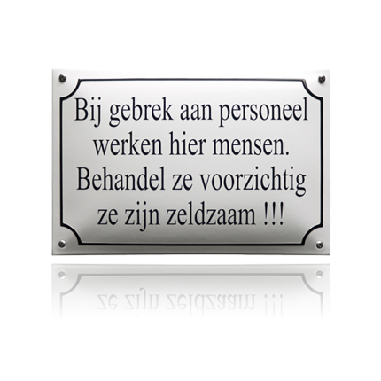 NH-64 emaille naambord 'Bij gebrek aan personeel'